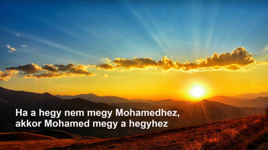 Ha a hegy nem megy Mohamedhez, Mohamed megy a hegyhez avagy ISTENI segítség - közvetlen közelből az aurádban, sejtjeidben, tudatodban, elmédben működő 4. generációs kristályok által